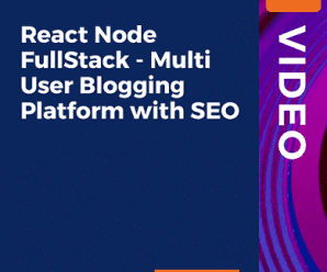 [PacktPub] React Node FullStack – Multi User Blogging Platform with SEO [Video]