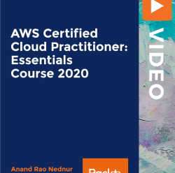 [PacktPub] AWS Certified Cloud Practitioner: Essentials Course 2020 [Video]
