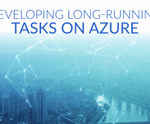 [CloudAcademy] Developing Long-Running Tasks on Azure