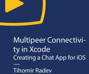 [O’REILLY] Multipeer Connectivity in Xcode: Creating a Chat App for iOS