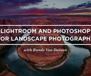 [CreativeLive] Lightroom And Photoshop For Landscape Photography
