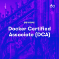[A Cloud Guru] Docker Certified Associate (DCA)