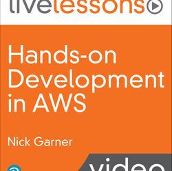 [LiveLessons] Hands-On Development In AWS